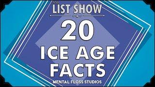 20 Cool Facts About the Ice Age