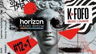 K-fofo Music Lounge - Horizon Radio Show by Tuniko #13 - A PARTIR DAS 19H