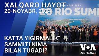 Xalqaro hayot - 20-noyabr, 2024-yil - "Katta Yigirmalik” sammiti nima bilan tugadi?