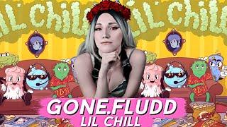 GONE.FLUDD - LIL CHILL | РЕАКЦИЯ И ОБЗОР