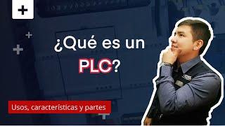¿Qué es un PLC y cómo funciona? 