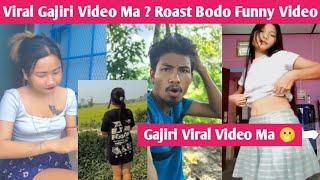 Gajiri Viral Video Ma 🫢 ? ROAST FUNNY BODO VIDEO