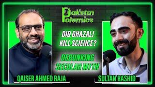 Did al Ghazali Finish Science | Debunking the Secular Myth