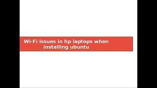 Wi Fi issues in ubuntu (HP Laptops)