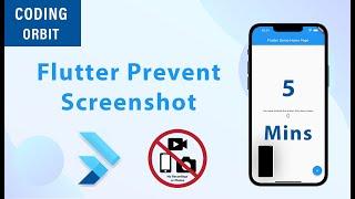 Flutter Prevent Taking a Screenshot in 3 Minutes