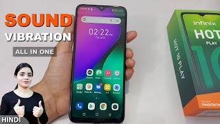 Infinix Hot 10 Play Sound And Vibration Settings | Sound And Vibration Ki Setting Kaise Kare