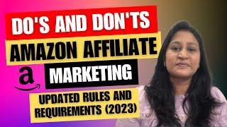 Amazon Affiliate Marketing DO'S and DON'TS for Beginners | Updated Policies and Guidelines