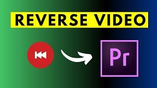 How to Quickly Reverse a Clip or Video in Premiere Pro | Adobe Premiere Pro Tutorial