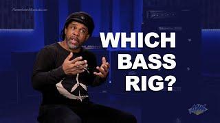 Victor Wooten - Choosing A Bass Rig That Is Right For You