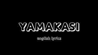 Miyagi & Andy Panda–YAMAKASI(english lyrics)