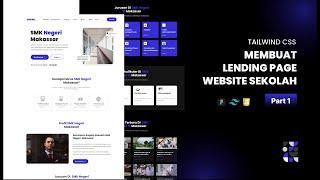 Membuat Website Sekolah Menggunakan TAILWIND CSS | Part 1