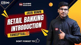 JAIIB RBWM Conceptual Session | Retail Banking Introduction in Hindi