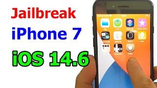 Cách Jailbreak iPhone 7 iOS 14.6 đơn giản