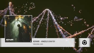 AZHARI-Angels Can Fly (OFFICIAL VIDEO)