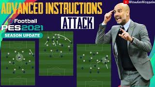 PES 2021 : ALL ADVANCED INSTRUCTIONS (ATTACK) | HOW TO USE ADVANCED INSTRUCTIONS
