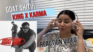 KING & Karma - GOAT SHIT | Reaction Video