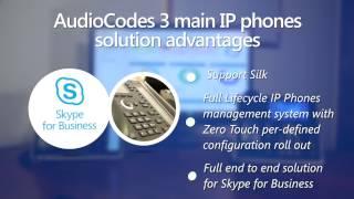 AudioCodes IP Phones - Simplicity WINS User Satisfaction