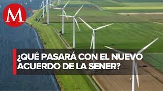 ¿Cómo afecta la nueva política energética de la Secretaría de Energía?