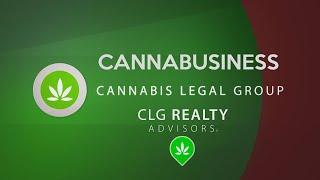 Announcing CLG Realty Advisors | Cannabis Legal Group | Episode 144