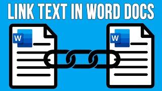 Use Linked Text in Word to Update Multiple Documents at the Same Time