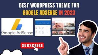 Best Free WordPress Theme for AdSense Approval in 2023