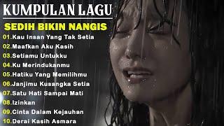 Lagu Sedih Bikin NangisLagu Paling Galau Yang Lagi Ngehits Saat Ini Lagu Indonesia Terbaru 2023