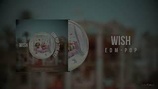 WISH - EDM POP type beat - CER |2025|