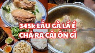 Sài Gòn ĐI ĂN MANG VỀ CỤC TỨC: 345K Lẩu gà lá é mà chả ra cái ôn gì!