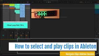 How to select and play clips in Ableton Live Session View via MIDI Controller - Max for Live Pack