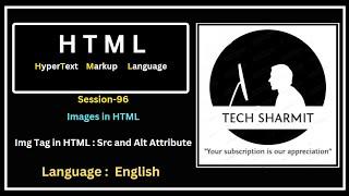 Images in HTML: img Tag with src and alt Attribute in HTML (Session-96)