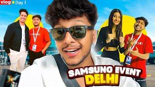 I WENT TO THE SAMSUNG EVENT DELHI!  - DAY 1