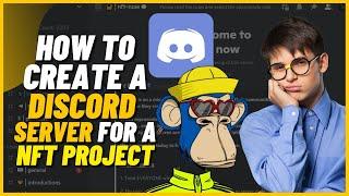 How to Create a Discord Server for a NFT Project | NFT Discord Tutorial
