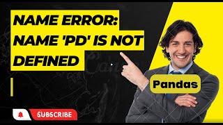 NameError: name 'pd' is not defined (pandas) Solution