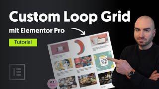 Custom Loop Grid mit Elementor Pro - Tutorial [DE/Deutsch]