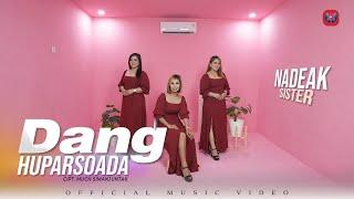 NADEAK SISTER  - Dang Huparsoada (Official Music Video) Lagu Batak Terbaru