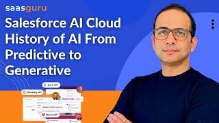 Salesforce AI Cloud: History of AI From Predictive to Generative | saasguru