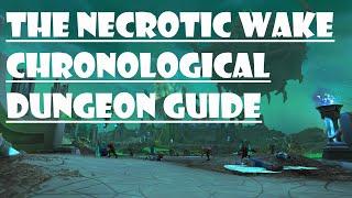 World of Warcraft Shadowlands | The Necrotic Wake Chronological Guide
