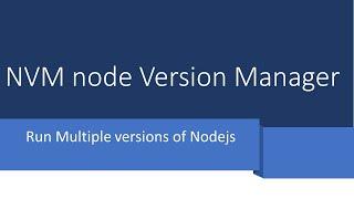 Uses of NVM node version manager