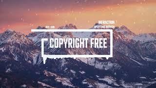 Cinematic Post Rock by Infraction [No Copyright Music] / Uplifting Anthem