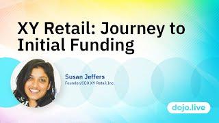 XY Retail: Journey to Initial Funding