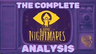 The Complete Little Nightmares Analysis