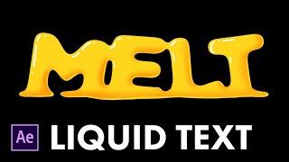 Liquid Text in After Effects Tutorial - Melt Anything!