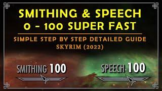 How to Level Up Smithing & Speech Skill | SIMPLE DETAILED SUPER FAST GUIDE | Skyrim 2022