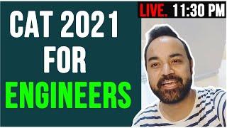 CAT 2021 For Engineers | Preparation | Exam Strategy