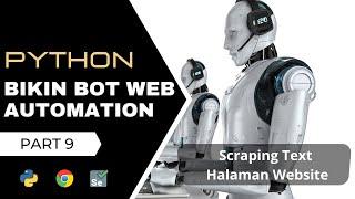 Bikin Bot Web Automation Dengan Python Selenium | Scraping Text Halaman Website