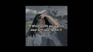  Which outfit you want to wear with your bestie  #outfit #antifragile #trending subscribe (つ≧▽≦)つ