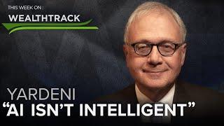 Influential Strategist Ed Yardeni Critiques Artificial Intelligence, Economists & The Bull Market