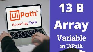 uipath Array of Integer in uipath | booming tech | (array variables in uipath) #btuipath #btrpa