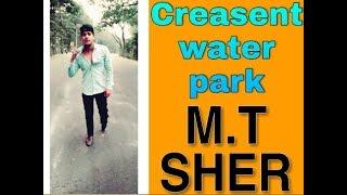 Cresent water park Vlog || Vlog for summer vacation || bhopali vlog || M.T SHER