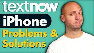 TextNow Wireless Problems iPhone